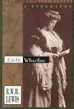 Lewis, R. W. B.: Edith Wharton : A Biography