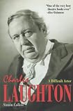 Callow, Simon: Charles Laughton : A Difficult Actor