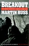 Russ, Martin: Breakout: The Chosin Reservoir Campaign, Korea, 1950