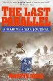 Russ, Martin: The Last Parallel : A Marine's War Journal