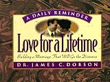 Dobson, James C.: Love for a Lifetime: Building a Marriage That Will Go the Distance Dobson, James C.: Love for a Lifetime: Building a Marriage That Will Go the Distance