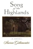Gillenwater, Sharon: Song of the Highlands