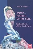 Ziegler, Gerd: Crowley Gift Set : Includes Tarot: Mirror of the Soul Ziegler, Gerd: Crowley Gift Set : Includes Tarot: Mirror of the Soul