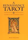 Williams, Brian: Renaissance Tarot Book: A Guide to the Renaissance Tarot Williams, Brian: Renaissance Tarot Book: A Guide to the Renaissance Tarot