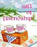 Swofford, Conover: Gift of Friendship