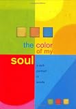 Rosen, Lynne: The Color of My Soul: A Self Portrait in Words Rosen, Lynne: The Color of My Soul: A Self Portrait in Words