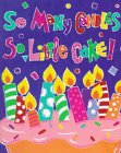 Faw, Jenny: So Many Candles, So Little Cake Faw, Jenny: So Many Candles, So Little Cake