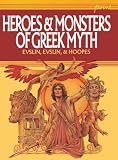 Evslin, Bernard: Heroes & Monsters of Greek Myth Evslin, Bernard: Heroes & Monsters of Greek Myth