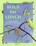 Facklam, Margery: Bugs for Lunch Facklam, Margery: Bugs for Lunch