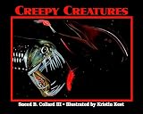 Collard, Sneed: Creepy Creatures Collard, Sneed: Creepy Creatures