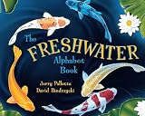 Pallotta, Jerry: The Freshwater Alphabet Book Pallotta, Jerry: The Freshwater Alphabet Book