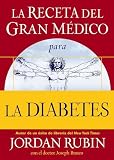 Rubin, Jordan: La Receta Del Gran Medico Para La Diabetes