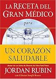 Rubin, Jordan: La Receta Del Gran Medico Para Un Corazon Saludable