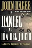 Hagee, John: De Daniel Al Dia Del Juicio Hagee, John: De Daniel Al Dia Del Juicio