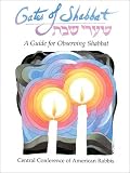 Shapiro, Mark Dov: Gates of Shabbat: A Guide for Observing Shabbat