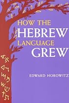 How the Hebrew Language Grew by Edward&hellip;