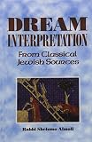 Elman, Yaakov: Dream Interpretation from Classical Jewish Sources Elman, Yaakov: Dream Interpretation from Classical Jewish Sources