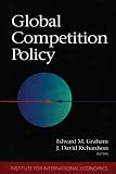 Richardson, J. David: Global Competition Policy Richardson, J. David: Global Competition Policy