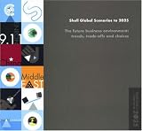 Na: Shell Global Scenarios to 2025: The Future Business Environmenttrends, Trade-offs And Choices