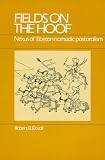Ekvall, Robert B.: Fields on the Hoof: Nexus of Tibetan Nomadic Pastoralism Ekvall, Robert B.: Fields on the Hoof: Nexus of Tibetan Nomadic Pastoralism