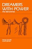 Spindler, George: Dreamers With Power: The Menominee Spindler, George: Dreamers With Power: The Menominee