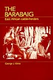 Klima, George J.: The Barabaig: East African Cattle-Herders Klima, George J.: The Barabaig: East African Cattle-Herders