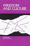 Lee, Dorothy D.: Freedom and Culture Lee, Dorothy D.: Freedom and Culture