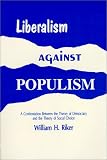 Riker, William H.: Liberalism Against Populism: A Confrontation Between the Theory of Democracy and the Theory of Social Choice Riker, William H.: Liberalism Against Populism: A Confrontation Between the Theory of Democracy and the Theory of Social Choice