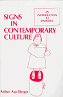Berger, Arthur Asa: Signs in Contemporary Culture: An Introduction to Semiotics