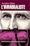 Gide, Andre: L'Immoraliste Gide, Andre: L'Immoraliste