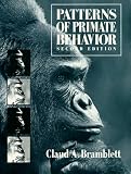 Bramblett, Claud A.: Patterns of Primate Behavior Bramblett, Claud A.: Patterns of Primate Behavior
