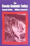 Lancaster, W.: The Rwala Bedouin Today Lancaster, W.: The Rwala Bedouin Today