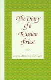 Elchaninov, Alexander: The Diary of a Russian Priest Elchaninov, Alexander: The Diary of a Russian Priest