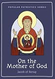 Jacob: On the Mother of God Jacob: On the Mother of God