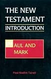 Tarazi, Paul Nadim: The New Testament: An Introduction Paul and Mark Tarazi, Paul Nadim: The New Testament: An Introduction Paul and Mark