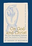 Williams, Frederick: On God and Christ: The Five Theological Orations and Two Letters to Cledonius Williams, Frederick: On God and Christ: The Five Theological Orations and Two Letters to Cledonius