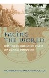Anastasios: Facing the World: Orthodox Thoughts on Global Perspectives Anastasios: Facing the World: Orthodox Thoughts on Global Perspectives
