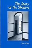 Morse, Flo: The Story of the Shakers Morse, Flo: The Story of the Shakers