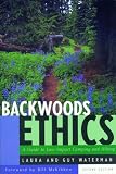 Waterman, Laura: Backwoods Ethics : A Guide to Low-Impact Camping and Hiking