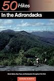 McMartin, Barbara: 50 Hikes in the Adirondacks: Short Walks, Day Trips and Backpacks Throughout the Park McMartin, Barbara: 50 Hikes in the Adirondacks: Short Walks, Day Trips and Backpacks Throughout the Park