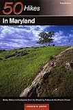 Adkins, Leonard: 50 Hikes in Maryland : Walks, Hikes and Backpacks from the Allegheny Plateau to the Atlantic Ocean Adkins, Leonard: 50 Hikes in Maryland : Walks, Hikes and Backpacks from the Allegheny Plateau to the Atlantic Ocean