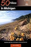 Dufresne, Jim: 50 Hikes in Michigan: 60 Walks, Day Trips, and Backpacks in the Lower Peninsula