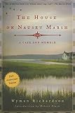 Richardson, Wyman: The House On Nauset Marsh