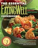 Jamieson, Patsy: The Essential Eating Well Cookbook: Good Carbs, Good Fats, Great Flavors Jamieson, Patsy: The Essential Eating Well Cookbook: Good Carbs, Good Fats, Great Flavors