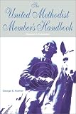 Koehler, George E.: United Methodist Member's Handbook Koehler, George E.: United Methodist Member's Handbook