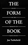 Tschichold, Jan: The Form of the Book: Essays on the Morality of Good Design