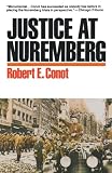 Conot, Robert E.: Justice at Nuremberg
