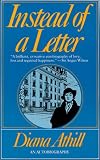 Athill, Diana: Instead of a Letter