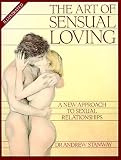 Stanway, Andrew: The Art of Sensual Loving: A New Approach to Sexual Relationships