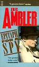 Ambler, Eric: Epitaph for a Spy
